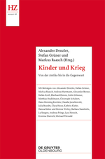 Zum Artikel "Neuerscheinung: Denzler / Grüner / Raasch (Hg.), Kinder und Krieg, 2016."