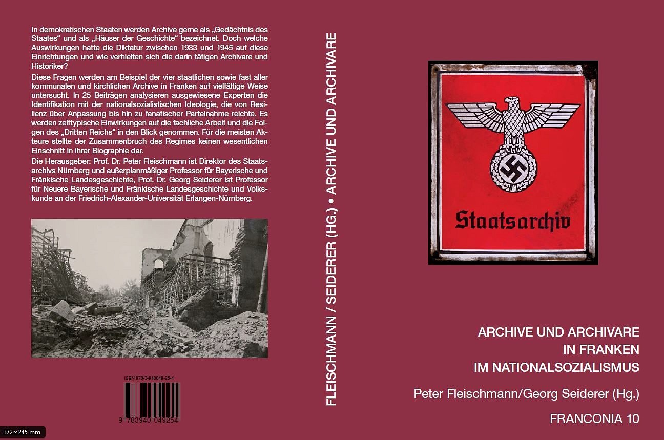 Zum Artikel "Neuerscheinung: Archive und Archivare in Franken im Nationalsozialismus"