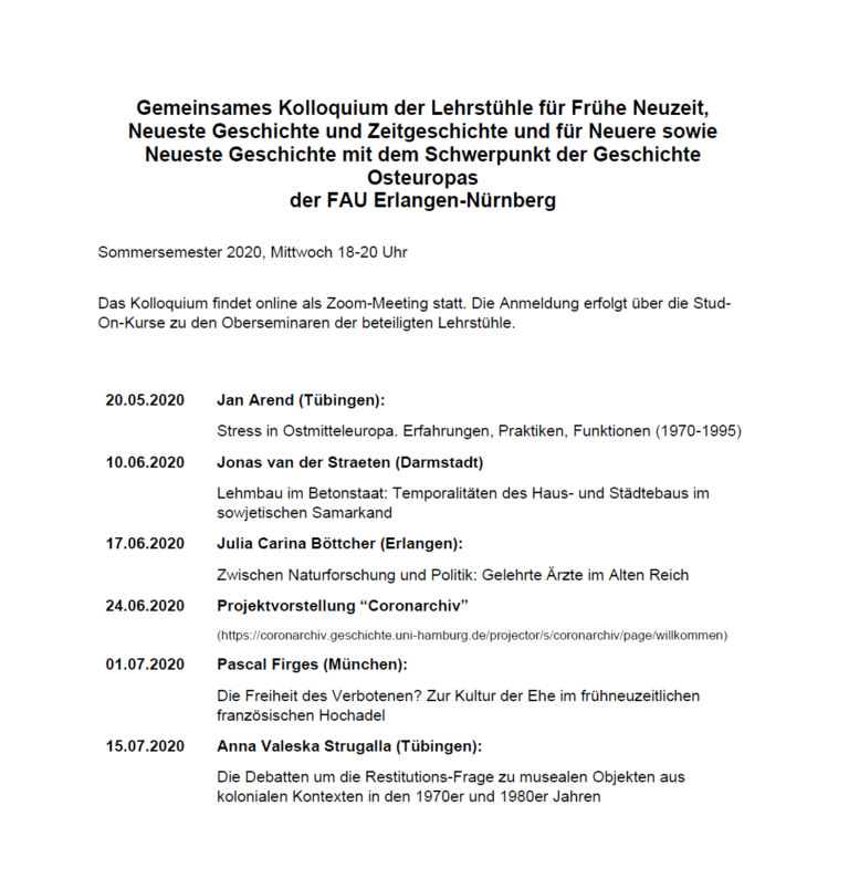 Gemeinsames Kolloquium der Lehrstühle für Frühe Neuzeit, Neueste Geschichte und Zeitgeschichte und für Neuere sowie Neueste Geschichte mit dem Schwerpunkt der Geschichte Osteuropas