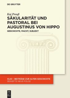 Zum Artikel "Neuerscheinung: Säkularität und Pastoral bei Augustinus von Hippo"